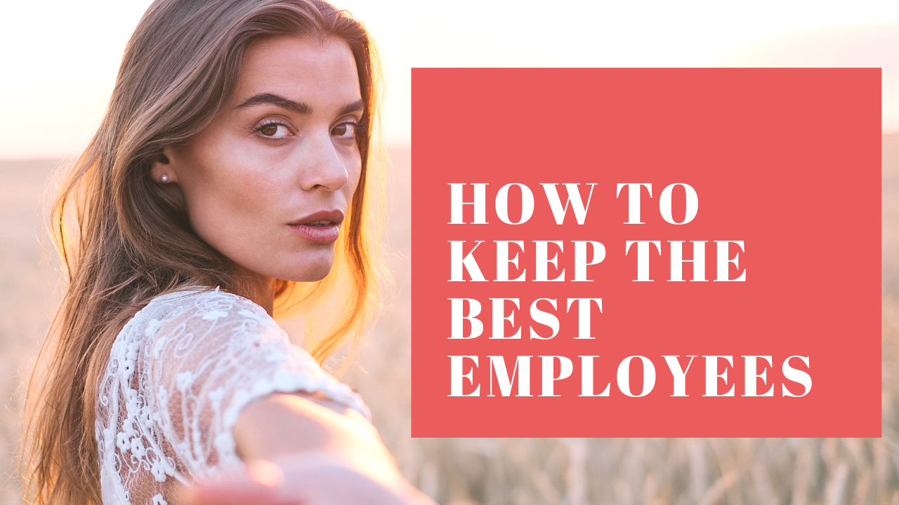 Keep the best employees