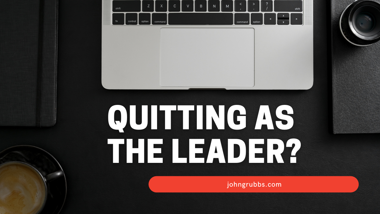 Quitting Leadership