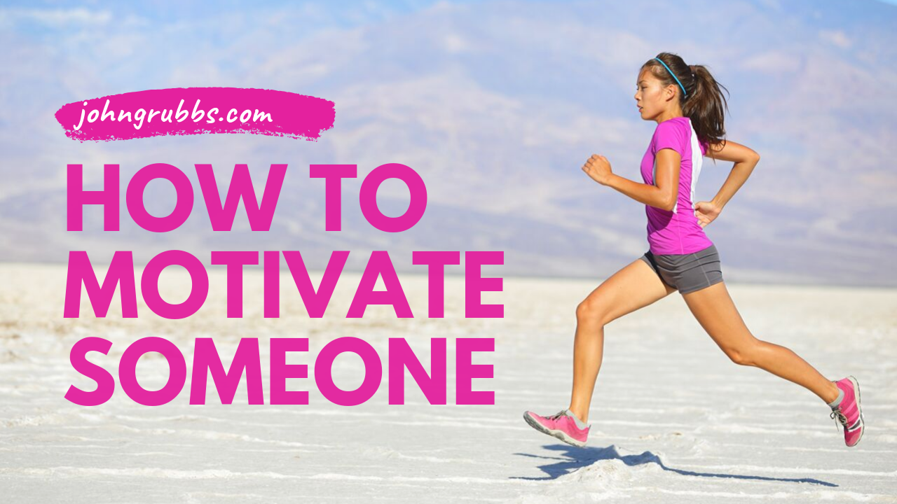 how to motivate