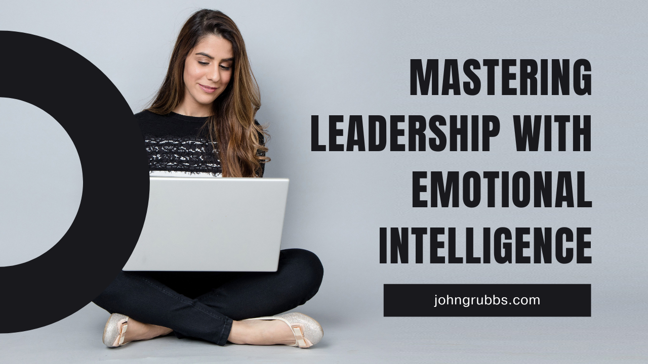 mastering leadership